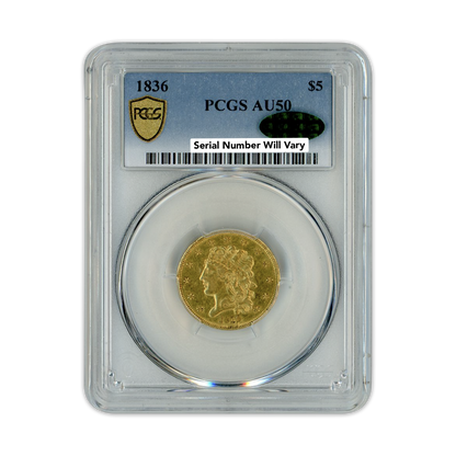 1836 $5 Classic Head Gold - PCGS AU50 CAC Label